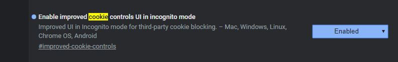 enable improved cookie controls UI in incognito mode.JPG